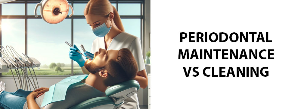 Periodontal maintenance vs cleaning