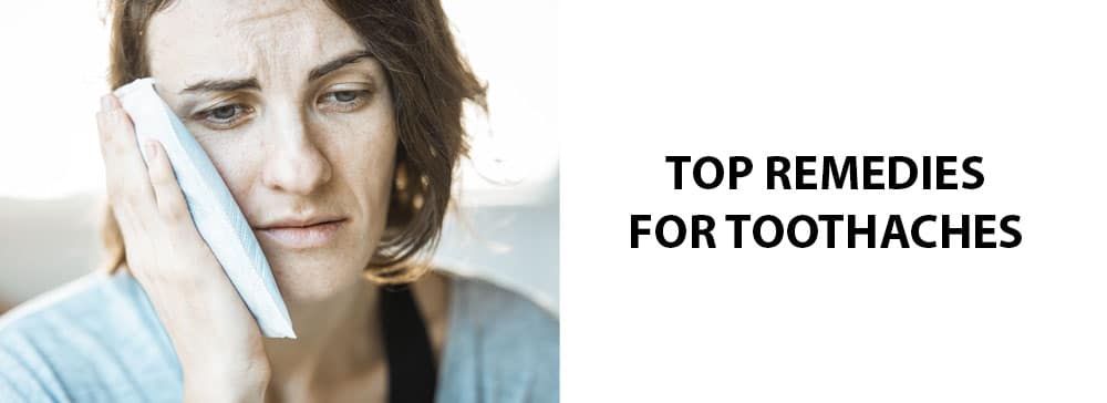 Top Remedies For Toothaches
