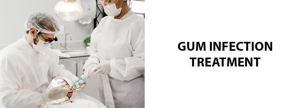 Gum Infection Treatment