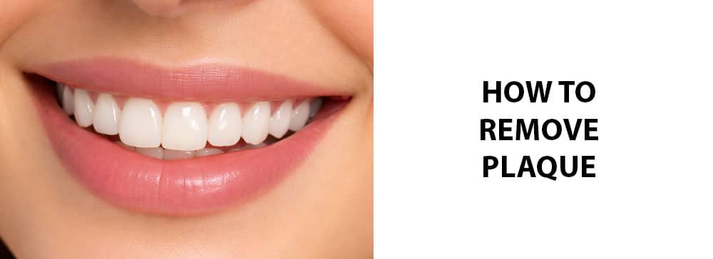 How to Remove Plaque