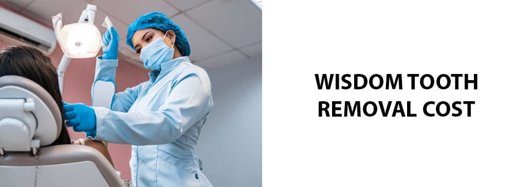 Wisdom Teeth Removal Cost