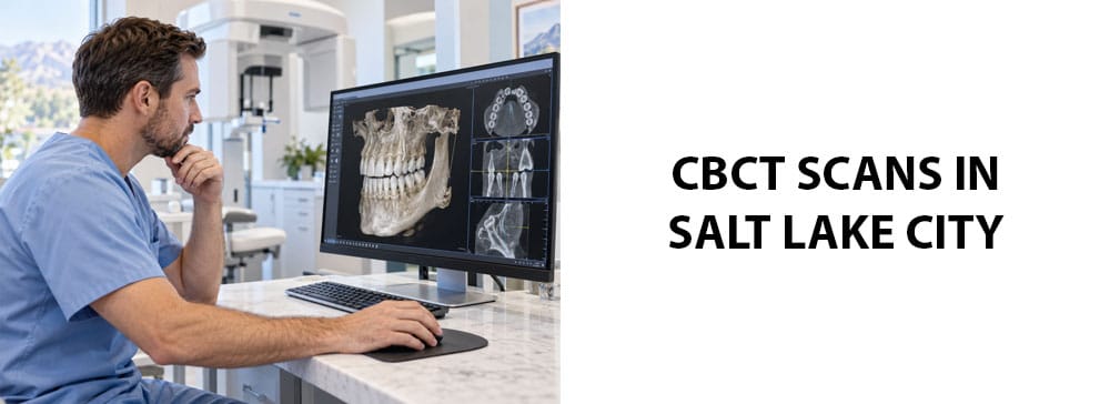 CBCT Scans in Salt Lake City